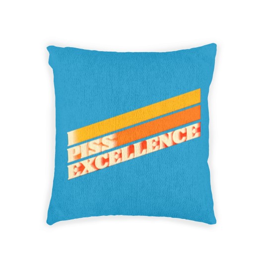 Discover I Piss Excellence // Ricky Bobby Iconic Quote - Talladega Nights - Woven Pillows