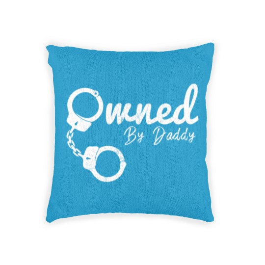 Discover Owned By Daddy Bdsm Clothing Ddlg Submissive Woven Pillows