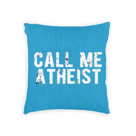 Discover ATHEIST/anti religion : Call me Atheist Woven Pillows