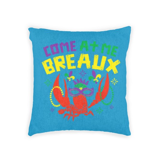 Discover Come At Me Breaux Crawfish Beads Funny Mardi Gras Carnival Woven Pillows