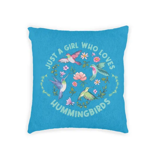 Discover Just A Girl Who Loves Hummingbirds Woven Pillows