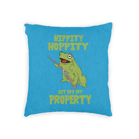 Discover hippity hoppity property get away from my property Woven Pillows