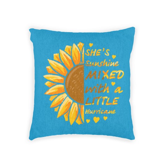 Discover She's Sunshine Mixed With A Littles Hurricane Sunflower Woven Pillows