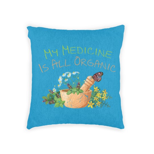Discover Herbs My Medicine Is All Organic Plants Gardener Woven Pillows