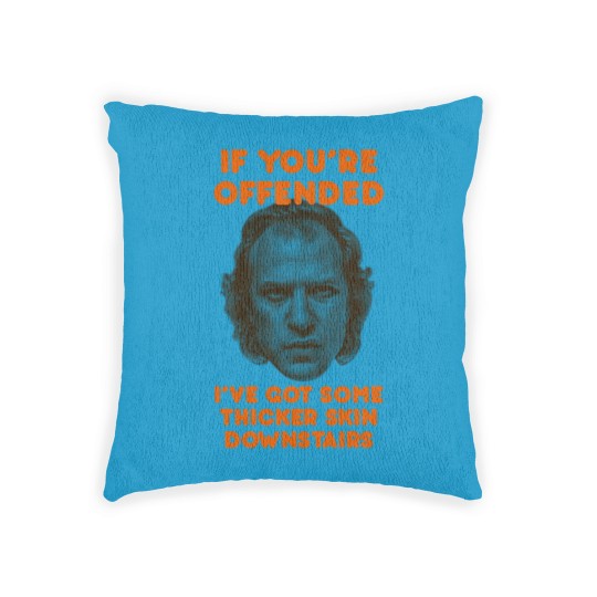 Discover IF YOU’RE OFFENDED - Silence Of The Lambs - Woven Pillows