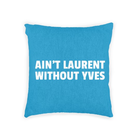 Discover Aint Laurent Without Yves Woven Pillows