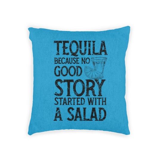 Discover Tequila instead of salad story - Tequila - Woven Pillows