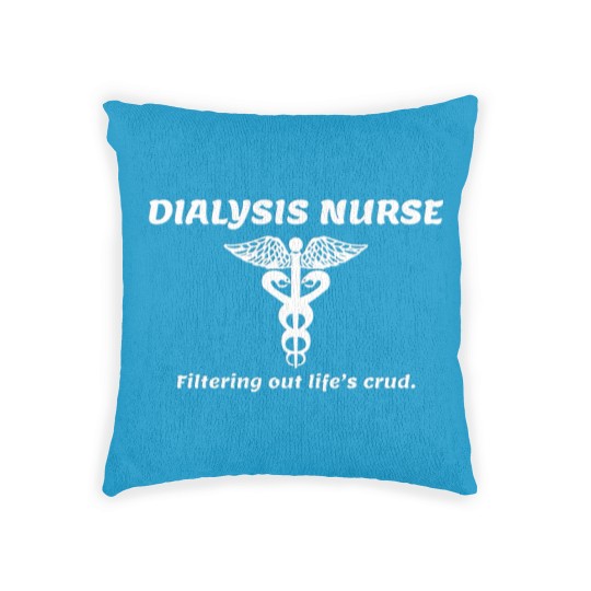Discover Dialysis nurse - dialysis nurse filtering out li Woven Pillows