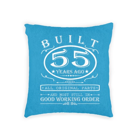 Discover 55th Birthday Gift Built 55 Years Ago Original Par Woven Pillows