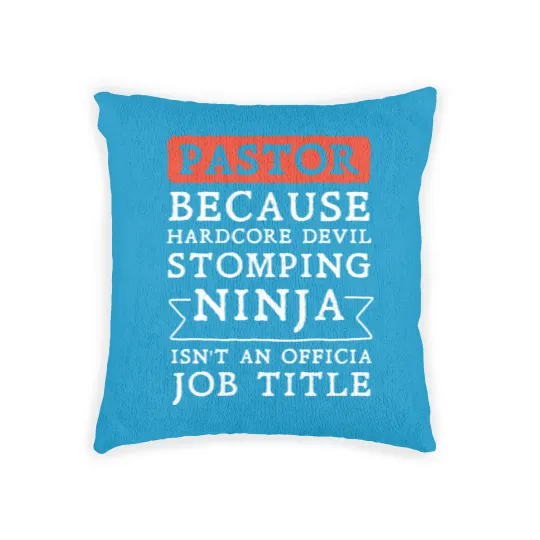 Discover pastor because hardcore devil stomping ninja isnt Woven Pillows