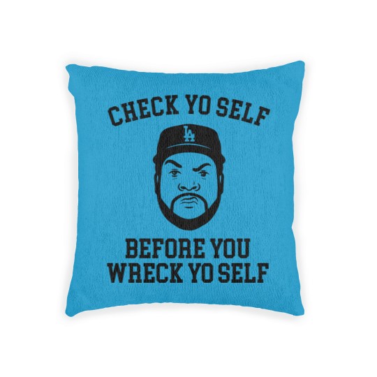 Discover Check Yo self before you wreck yo self - Ice Cube - Woven Pillows