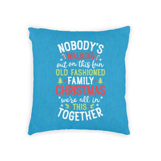 Discover Nobody's Walking Out On This Fun Old Family Christmas Xmas Woven Pillows