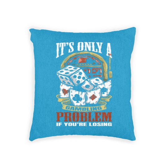 Discover Funny Gambling Gambler Gamble Casino Games - Gambling - Woven Pillows