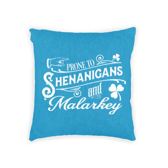 Discover GunShowTees Prone to Shenanigans and Malarkey Irish Woven Pillows