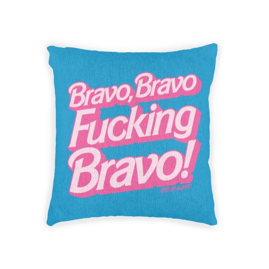 Discover Bravo, Bravo, FUCKING, Bravo! - Real Housewives Of Beverly Hills - Woven Pillows
