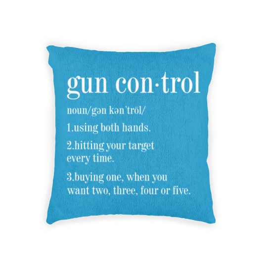 Discover Gun Control Definition Instructions Woven Pillows