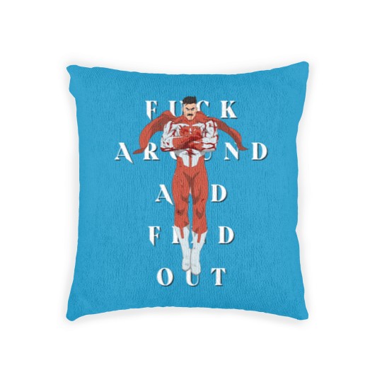 Discover F Around and Find Out - Omni Man - Woven Pillows