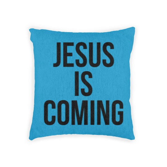 Discover JESUS IS COMING Woven Pillows