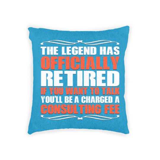 Discover The Legend Has Officially Retired Funny Retirement - Retirement - Woven Pillows