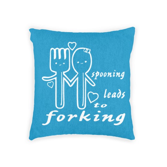 Discover Spooning Leads To Forking ©WhiteTigerLLC.com Woven Pillows