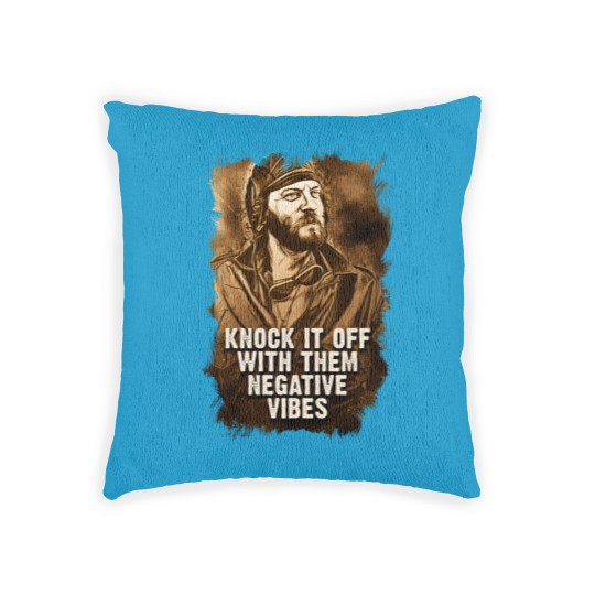 Discover Oddball Vintage Portrait Quote Knock It Off With Them Negative vibes - Oddball - Woven Pillows