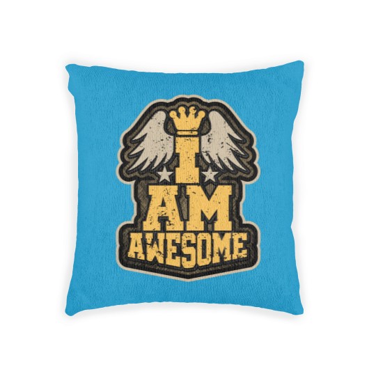 Discover I AM AWESOME - Awesome - Woven Pillows