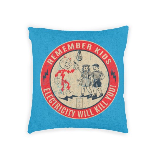 Discover CIPS Retro Sign - Electricity will kill you - Electricity Will Kill You - Woven Pillows