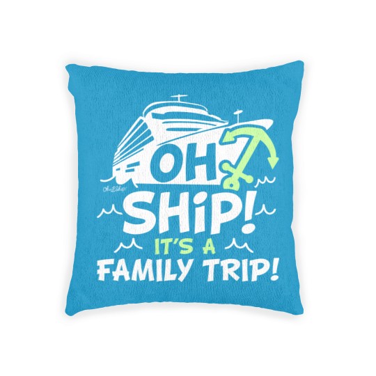 Discover Oh Ship It's a Family Trip - Oh Ship Cruise Woven Pillows