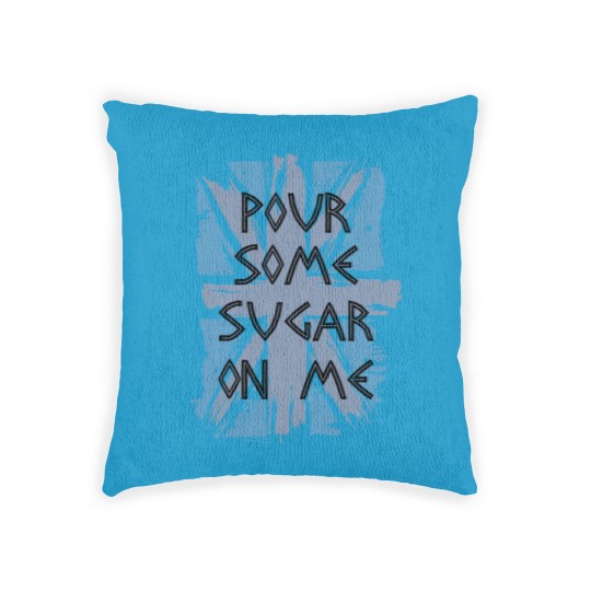 Discover Pour Some Sugar On Me Woven Pillows