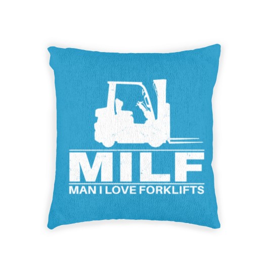 Discover Milf Man I love Forklifts Woven Pillows