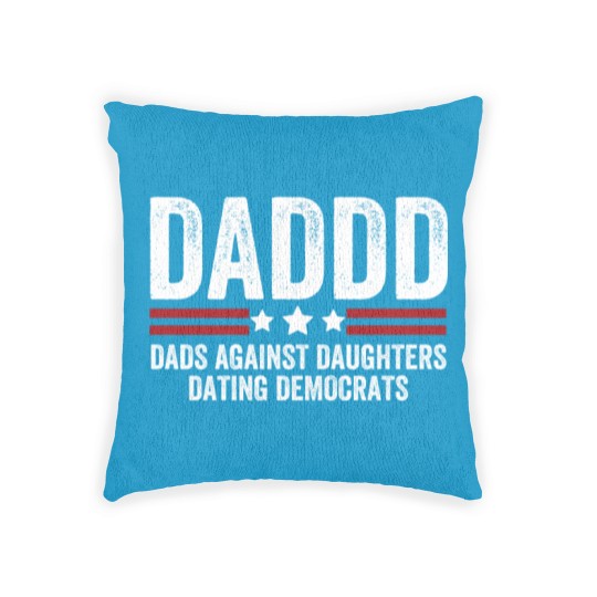 Discover Daddd Dads Against Daughters Dating Democrats Woven Pillows