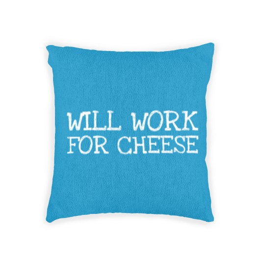 Discover Will Work For Cheese Woven Pillows