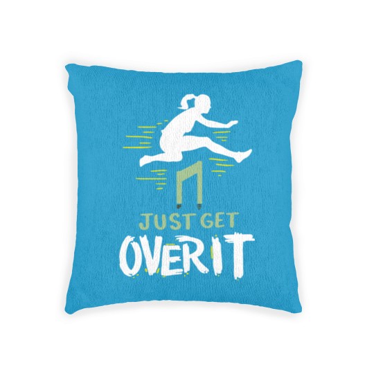 Discover Hurdler Just Get Over It Hurdles Gift Woven Pillows