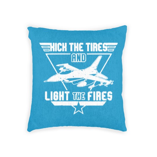 Discover Kick the Tires and Light the Fires Fighter Jet Woven Pillows