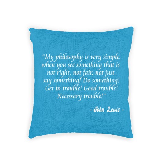 Discover John Lewis - Good Trouble - Necessary Trouble Woven Pillows