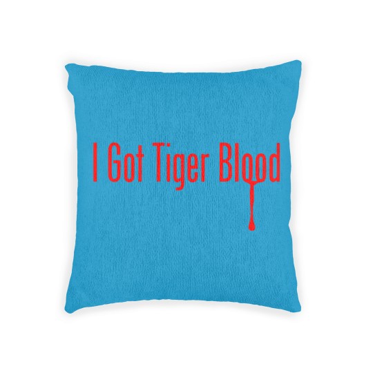 Discover I Got Tiger Blood - Funny - Woven Pillows
