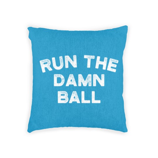 Discover Indianapolis Football Run The Damn Ball birthday c Woven Pillows