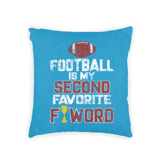 Discover Football is My Second Favorite F-Word Gifts - Football Is My Second Favorite F Word - Woven Pillows