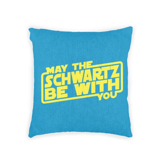 Discover May The Schwartz Be With You - Spaceballs - Woven Pillows