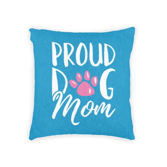 Discover Proud Dog Mom - Proud Dog Mom - Woven Pillows