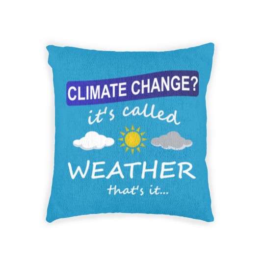 Discover Climate Change is Weather Woven Pillows