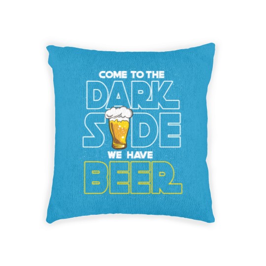 Discover Come to the dark side we have beer Woven Pillows