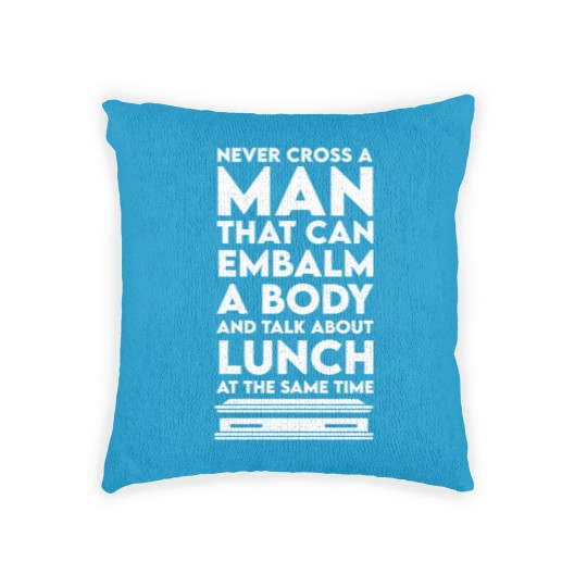 Discover Never cross a man - funeral director embalmer Woven Pillows