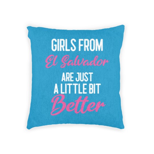 Discover Girls From El Salvador Are Little Bit Better Woven Pillows