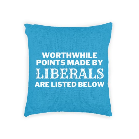 Discover Funny Sarcastic Anti-Liberal Woven Pillows