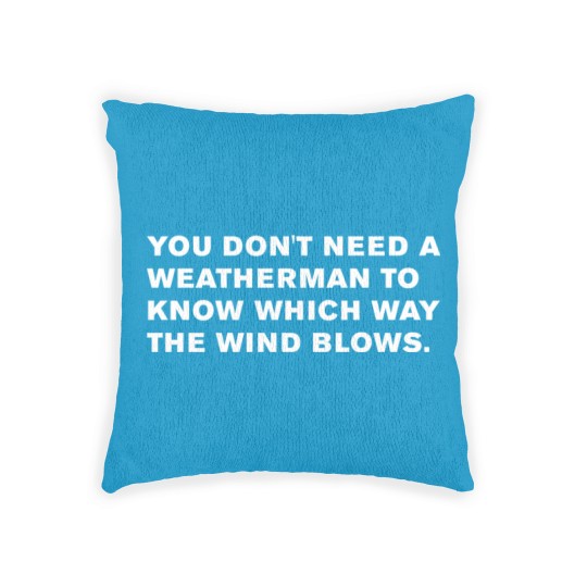 Discover Bob Dylan Quote - Bob Dylan - Woven Pillows