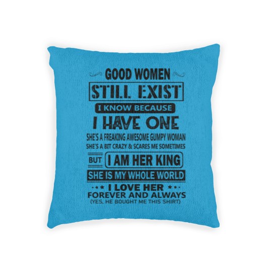 Discover Awesome Gift - Good Women Still Exist - Woven Pillows Woven Pillows