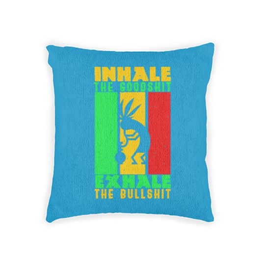 Discover Weed Inhale Goodshit Exhale Bullshit Woven Pillows