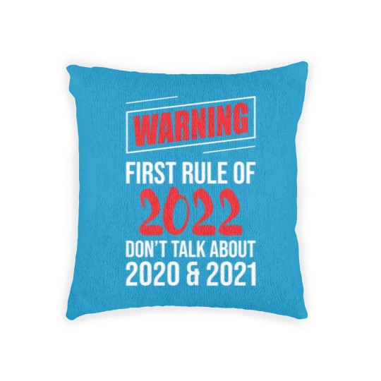 Discover Warning First Rule Of 2022 New Year's Eve Happy Woven Pillows