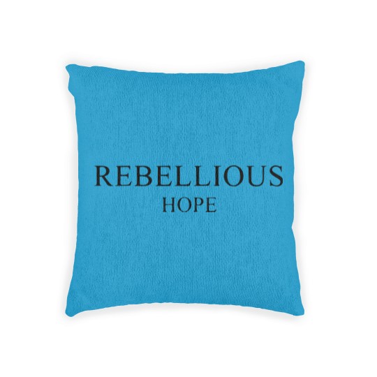 Discover Rebellious Hope Woven Pillows